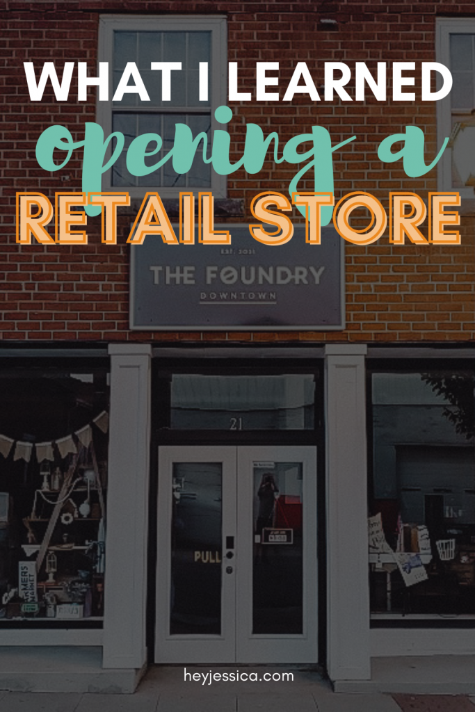 What I Learned Opening A Retail Store | Jessica Stansberry